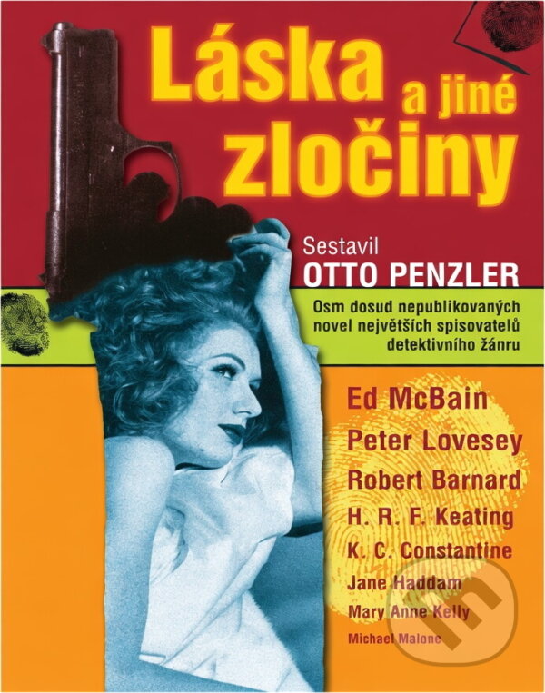 Kniha: Láska a jiné zločiny : osm dosud nepublikovaných novel největších spisovatelů detektivního žánru (). , 2001