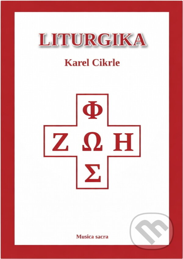 Kniha: Liturgika (Karel Cikrle). , 2019