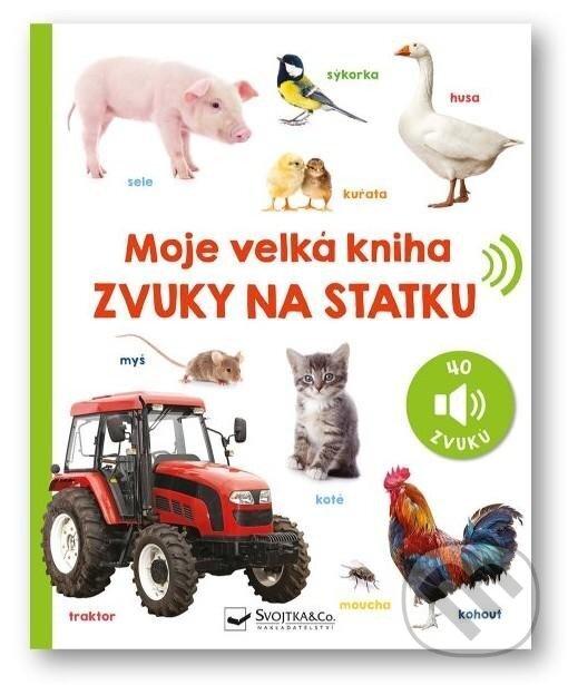 Levně Moje velká kniha: Zvuky na statku - kniha z kategorie Naučné knihy
