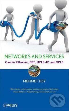 Levně Networks and Services (Carrier Ethernet, PBT, MPLS-TP, and VPLS) - kniha z kategorie Počítače a internet