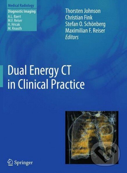 Levně Dual Energy CT in Clinical Practice - Thorsten Johnson a kol. - kniha z kategorie Vysoké školy