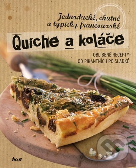 Quiche a koláče, Ikar CZ, 2016