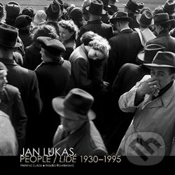 Levně Jan Lukas (People / Lidé 1930-1995) - Helena Lukas - kniha z kategorie Dejiny a teória umenia