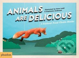 Levně Animals Are Delicious - Sarah Hutt, Dave Ladd, Stephanie Anderson - kniha z kategorie Rozprávky