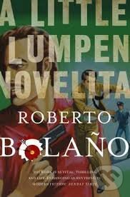 Levně A Little Lumpen Novelita - Roberto Bolaño - kniha z kategorie Beletria