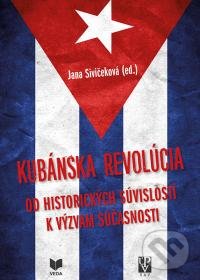 Kubánska revolúcia - Jana Sivičeková, VEDA, 2015