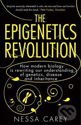 The Epigenetics Revolution - Nessa Carey, Icon Books, 2012