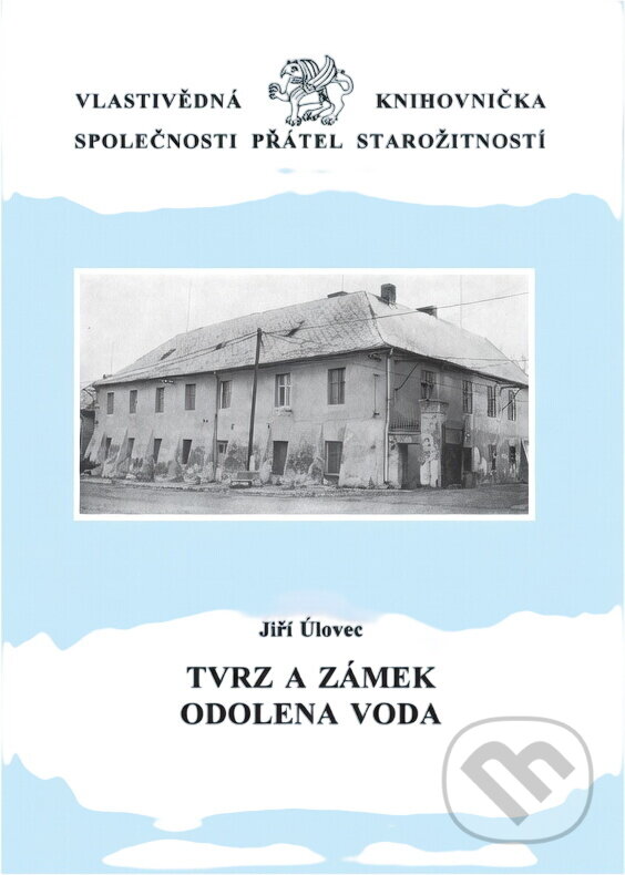Kniha: Tvrz a zámek Odolena Voda (Jiří Úlovec). , 1998