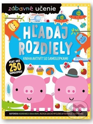 Levně Hľadaj rozdiely (Kniha aktivít so samolepkami) - Charly Lane, Stuart Lynch - kniha z kategorie Hravé úlohy