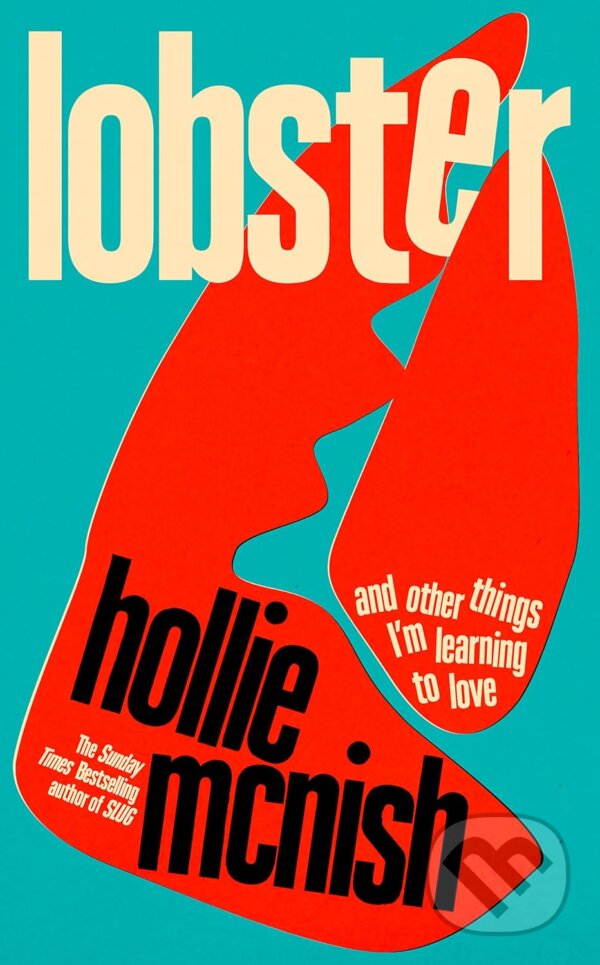 Levně Lobster (and other things I’m learning to love) - Hollie McNish - kniha z kategorie Poézia