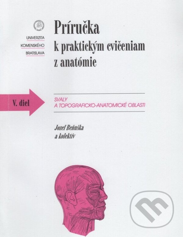 Levně Príručka k praktickým cvičeniam z anatómie V. diel. - kniha z kategorie Vysoké školy