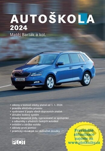 Levně Autoškola 2024 (CZ) - Matěj Barták - kniha z kategorie Autoškoly