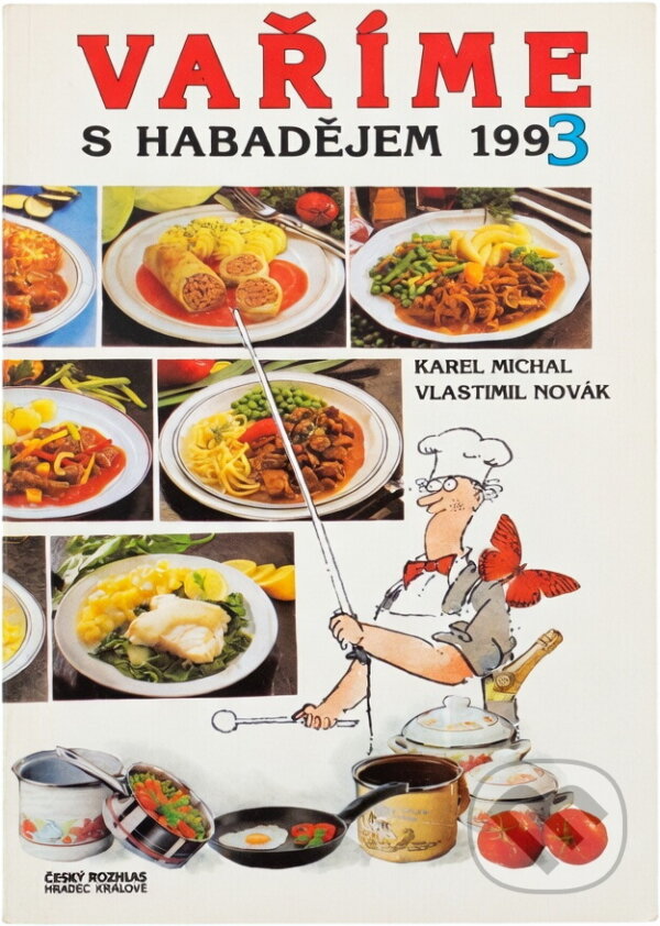 Kniha: Vaříme s Habadějem 1993 : (Soubor kuchařských receptů ze stejnojmenného rozhlasového pořadu) (Karel Michal a Vlastimil Novák). Český rozhlas, 1993