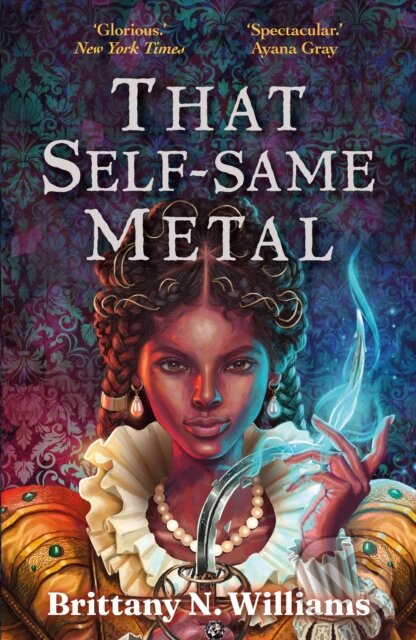 Levně That Self-Same Metal - Brittany N. WIlliams - kniha z kategorie Fantasy