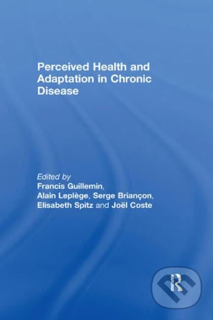Levně Perceived Health and Adaptation in Chronic Disease - kniha z kategorie Medicína