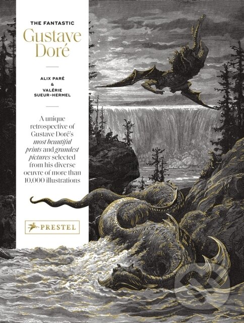 Levně The Fantastic Gustave Doré - Alix Pare, Valérie Sueur-Hermel - kniha z kategorie Maliarstvo a sochárstvo