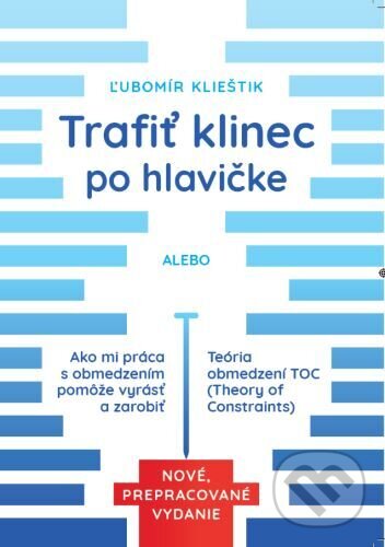 Levně Trafiť klinec po hlavičke ((Nové, prepracované vydanie)) - kniha z kategorie Personálny manažment