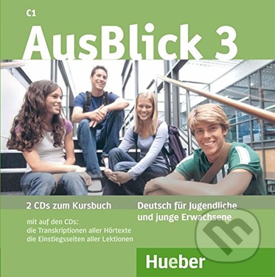 AusBlick 3: 2 Audio-CDs Kursbuch C1 - Anni Fischer, Max Hueber Verlag