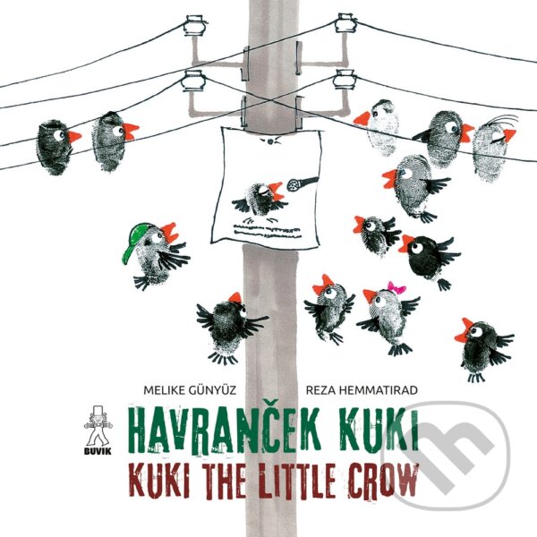 Levně Havranček Kuki /Kuki the little Crow - Melike Günyüz, Reza Hemmatirad, Reza Hemmatirad (ilustrátor) - kniha z kategorie Cudzie jazyky