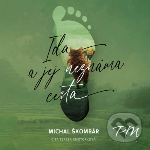 Audiokniha: Ida a jej neznáma cesta (Michal Škombár). PM Voice Studio, 2023