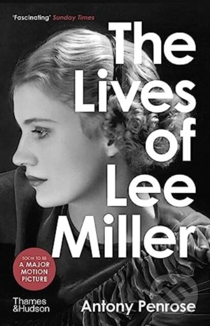 Levně The Lives of Lee Miller - Antony Penrose - kniha z kategorie Životopisy