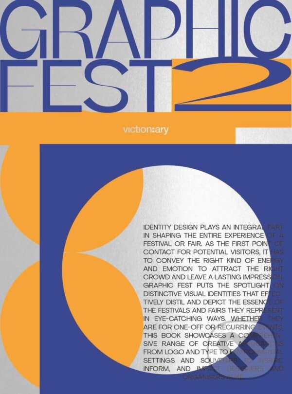 Levně Graphic Fest 2 (Spot-on Identities for Festivals & Fairs) - kniha z kategorie Grafický dizajn