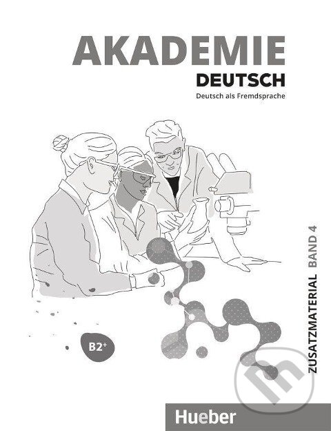 Akademie Deutsch B2+ Zusatzmaterial mit Audios online Hueber Verlag