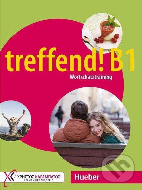 Levně treffend! B1 - Wortschatztraining. Übungsbuch - Georgios Karanassos - kniha z kategorie Jazykové učebnice a slovníky