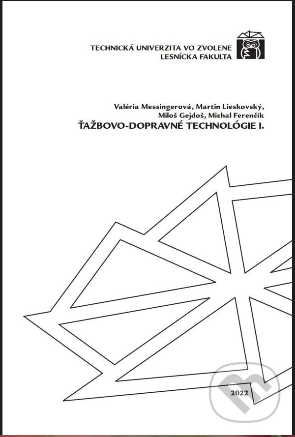 Levně Ťažbovo-dopravné technológie I. - Valéria Messingerová - kniha z kategorie Prírodné vedy a technika