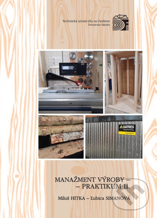 Kniha: Manažment výroby - praktikum II. (Miloš Hitka)