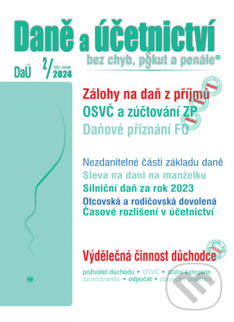 Levně Daně a účetnictví bez chyb, pokut a penále č. 2 / 2024 - Daňové přiznání FO