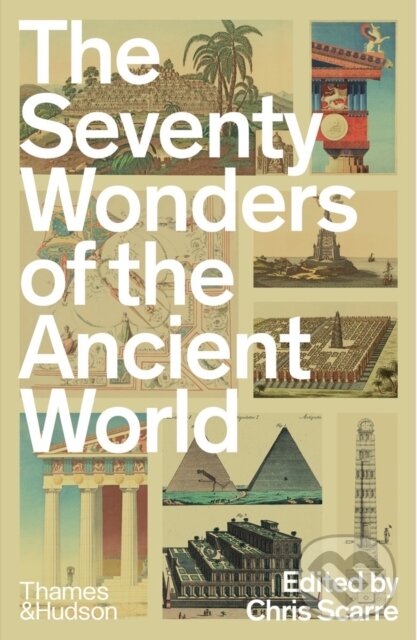 Levně The Seventy Wonders of the Ancient World (The Great Monuments and How They Were Built) - kniha z kategorie Architektúra