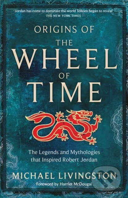 Levně Origins of The Wheel of Time - Michael Livingston - kniha z kategorie Spoločenská beletria