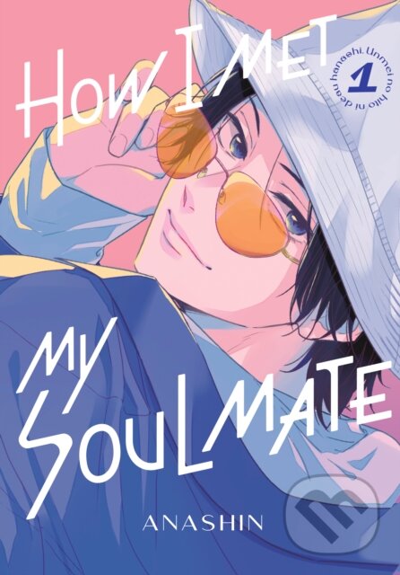 Kniha: How I Met My Soulmate 1 (Anashin). Kodansha Comics, 2023