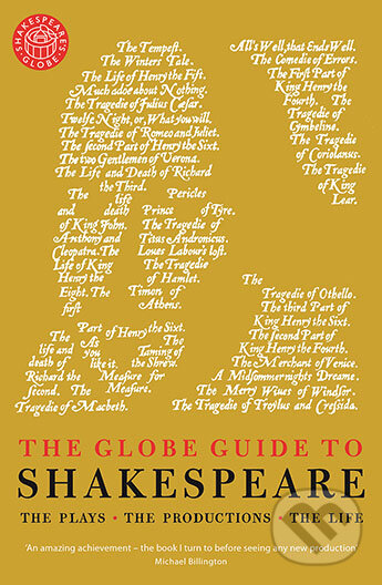 Levně The Globe Guide to Shakespeare (The plays, the productions, the life) - kniha z kategorie Životopisy
