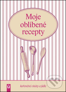 Kniha: Moje oblíbené recepty (Vašut). Vašut, 2016