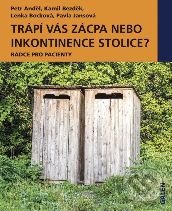 Levně Trápí vás zácpa nebo inkontinence stolice? (Rádce pro pacienty) - kniha z kategorie Diéty a zdravá výživa