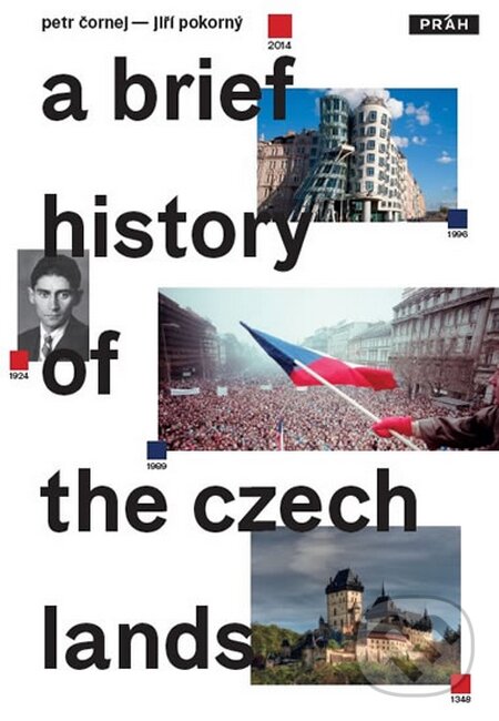 A Brief History of the Czech Lands - Petr Čornej, Jiří Pokorný, Práh, 2015