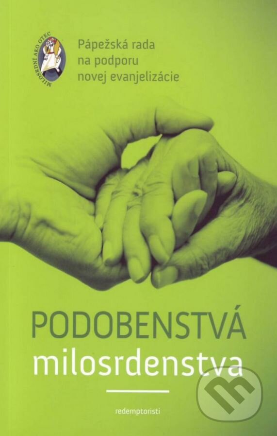 Levně Podobenstvá milosrdenstva (Pastoračná príručka) - kolektív autorov - kniha z kategorie Duchovný život