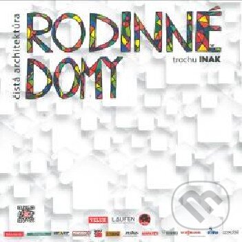 Levně Rodinné domy trochu INAK 2016 - Kolektív autorov - kniha z kategorie Stavebníctvo
