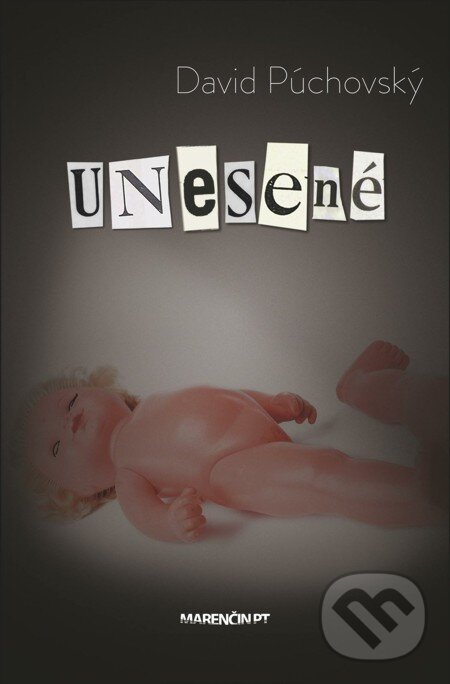 E-kniha: Unesené (David Púchovský). Marenčin PT, 2015