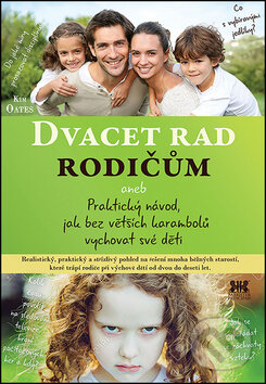 Levně Dvacet rad rodičům (Praktický návod, jak bez větších karambolů vychovat své děti) - kniha z kategorie Vzťahy a rodina