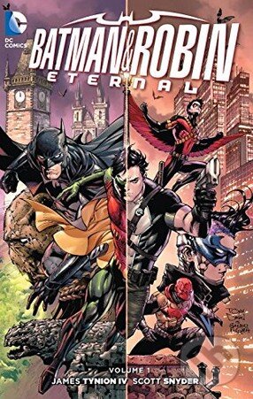 Kniha: Batman and Robin Eternal (Volume 1) (Scott Snyder a Tim Seeley). DC Comics, 2016