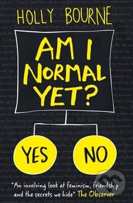 Levně Am I Normal Yet? - Holly Bourne - kniha z kategorie Beletria