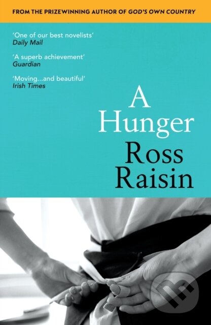 Levně A Hunger - Ross Raisin - kniha z kategorie Spoločenská beletria
