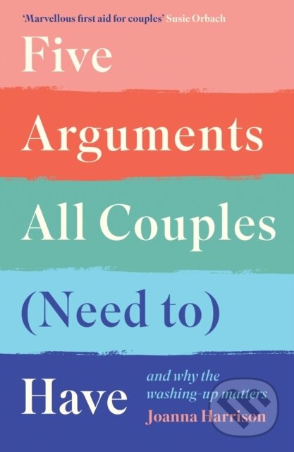 Levně Five Arguments All Couples (Need To) Have (And Why the Washing-Up Matters) - kniha z kategorie Vzťahy a rodina
