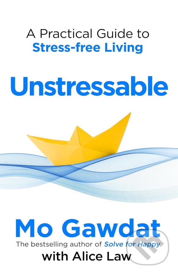 Levně Unstressable (Dissolve Your Stress Before it Starts) - kniha z kategorie Motivácia a sebarozvoj