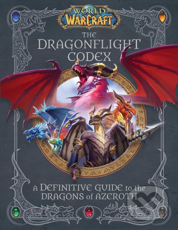 Kniha: World of Warcraft: The Dragonflight Codex (Doug Walsh a Sandra Rosner)