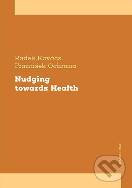 Nudging towards Health - Radek Kovács, Karolinum, 2023