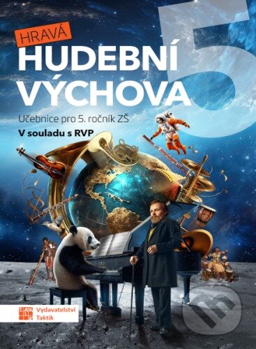 Kniha: Hravá hudební výchova 5 (Taktik). Taktik, 2023